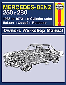 Boek: Mercedes-Benz 250 & 280 Saloon, Coupé, Roadster (108, 111, 113, 114) - 6-Cylinder sohc (1968-1972) - Haynes Owners Workshop Manual