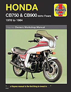 Livre : Honda CB 750 & CB 900 dohc Fours (1978-1984) - Haynes Owners Workshop Manual