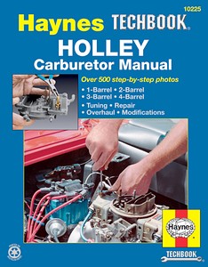 Boek: Holley Carburetor Manual - 1-Barrel, 2-Barrel, 3-Barrel, 4-Barrel - Haynes TechBook