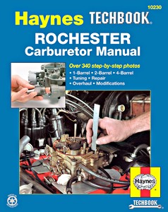 Boek: Rochester Carburetor Manual - 1-Barrel, 2-Barrel, 4-Barrel - Haynes TechBook