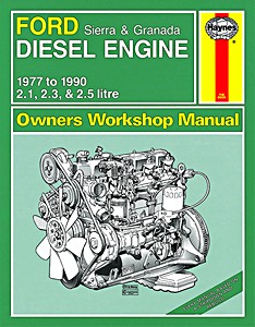 Book: Ford Diesel Engine - 2.1, 2.3 & 2.5 litre (1977-1990) - Sierra & Granada - Haynes Service and Repair Manual