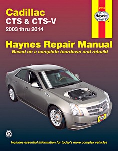 Livre: Cadillac CTS & CTS-V (2003-2014) - Haynes Repair Manual
