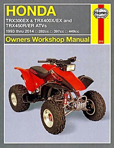 Livre : Honda TRX 300 EX, TRX 400 EX & TRX 450 R/ER ATVs (1993-2014) ATVs - Chain Drive - Haynes Owners Workshop Manual