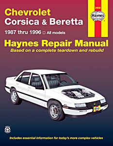 Livre: Chevrolet Corsica & Beretta - All models (1987-1996) - Haynes Repair Manual