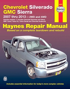 Livre : Chevrolet Silverado / GMC Sierra - 2WD & 4WD - Gasoline engines (2007-2013) - Haynes Repair Manual