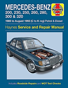 Buch: Mercedes-Benz 200, 230, 250, 260, 280, 300 & 320 (W 124) - Petrol & Diesel (1985 - Aug 1993) - Haynes Service and Repair Manual