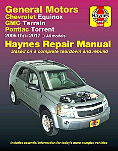Książka: Chevrolet Equinox (2005-2017) / GMC Terrain (2010-2017) / Pontiac Torrent (2006-2009) - Haynes Repair Manual