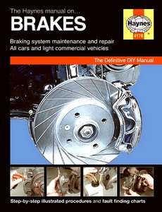 Boek: Haynes Brakes Manual: Braking system maintenance and repair (Cars and light commercial vehicles) 