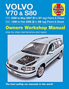 Book: Volvo V70 (2000 - May 2007) & S80 (1998 - Feb 2006) - Petrol & Diesel - Haynes Service and Repair Manual