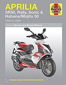 Boek: Aprilia SR50, Rally, Sonic & Habana / Mojito Scooters (1993-2009) - Haynes Owners Workshop Manual