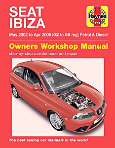 Buch: Seat Ibiza - Petrol & Diesel (May 2002 - April 2008) - Haynes Service and Repair Manual
