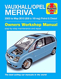 Buch: Vauxhall / Opel Meriva - Petrol & Diesel (2003 - May 2010) - Haynes Service and Repair Manual