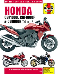 Livre : Honda CBF 1000 (2006-2010), CBF 1000 F (2011-2017), CB 1000 R (2008-2017) - Haynes Service & Repair Manual