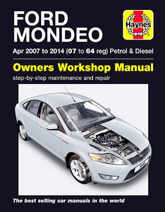 Book: Ford Mondeo - 2.0 Petrol & 1.8 and 2.0 TDCi Diesel (Apr 2007-2014) - Haynes Service and Repair Manual