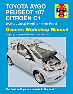 Book: Toyota Aygo, Peugeot 107 & Citroën C1 - Petrol (2005-6/2014) - Haynes Service and Repair Manual