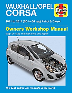 Book: Vauxhall / Opel Corsa D - Petrol & Diesel (2011-2014) - Haynes Service and Repair Manual