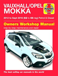 Boek: Vauxhall / Opel Mokka - Petrol & Diesel (2012 - Sept 2016) - Haynes Service and Repair Manual