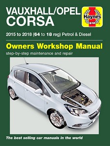 Book: Vauxhall / Opel Corsa - Petrol & Diesel (2015-2018) - Haynes Service and Repair Manual