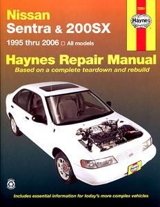 Boek: Nissan Sentra & 200SX (1995-2006) (USA) - Haynes Repair Manual