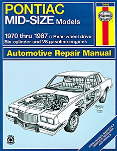 Boek: Pontiac Mid-Size Models - RWD (1970-1987) - Bonneville, Grand Am, Grand Prix, LeMans, Tempest - Haynes Repair Manual
