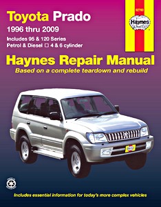 Livre : Toyota Land Cruiser (Prado) - 95 Series (1996-2003) and 120 Series (2003-2009) - Petrol and Diesel 4 & 6 cylinder (AUS) - Haynes Repair Manual