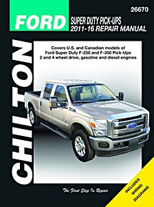 Livre : Ford Super-Duty F-250 and F-350 Pick-Ups - gasoline and diesel engine (2011-2016) - Chilton Repair Manual