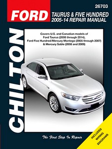Book: Ford Taurus (2008-2014), Five Hundred (2005-2007) / Mercury Montego (2005-2007), Sable (2008-2009) - Chilton Repair Manual