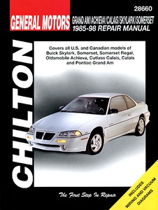 Livre: Buick Skylark, Somerset, Somerset Regal / Oldsmobile Achieva, Cutlass Calais, Calais / Pontiac Grand Am (1985-1998) - Chilton Repair Manual