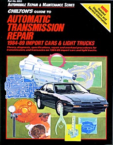 Book: Automatic Transmission Repair (1984-1989) - Import Cars and Light Trucks - Chilton Repair Manual