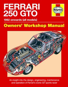 Book: Ferrari 250 GTO Manual - An insight into owning, racing and maintaining Ferrari's iconic sports racer 