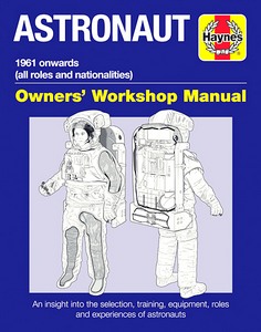 Livre : Astronaut Manual (1961 onwards) - all roles and nationalities (Haynes Space Manual)