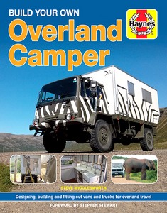 Livre: Build Your Own Overland Camper Manual - Designing, building and kitting out vans and trucks for overland travel 