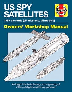 Boek: U.S. Spy Satellites Manual (1959 onwards) - An insight into the technology and engineering (Haynes Space Manual)
