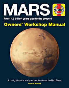 Livre: Mars Manual - An insight into the study and exploration of the Red Planet (Haynes Space Manual)