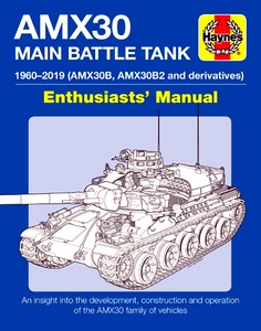 Książka: AMX30 Main Battle Tank Manual - AMX30 B, AMX30 B2 and deratives (1960-2019) (Haynes Military Manual)