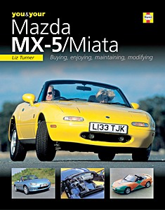 Boek: You & Your Mazda MX-5 Miata - Buying, enjoying, maintaining, modifying 