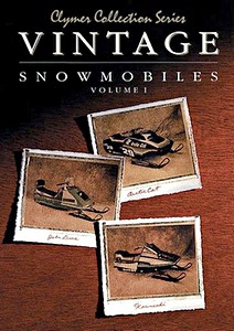 Książka: Vintage Snowmobiles Manual (Volume 1) - Artic Cat, John Deere and Kawasaki (1972-1980) - Clymer Snowmobile Shop Manual