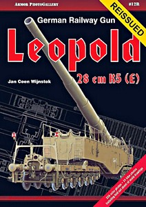 Buch: German Railway Gun Leopold - 28 cm K5 (E)