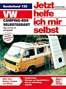 Livre : VW-Campingbus selbstgebaut - Typ 2 (ab Juli 1979) - Jetzt helfe ich mir selbst