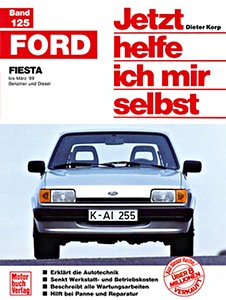 Buch: [JH 125] Ford Fiesta - Benziner + Diesel (1976-3/1989)