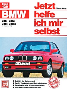Boek: [JH 128] BMW 316, 316i, 318i, 318is (E30) (12/82-90)