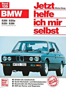 Książka: BMW 520i, 525e, 525i, 528i (E28) (9/1981-12/1987) - Jetzt helfe ich mir selbst