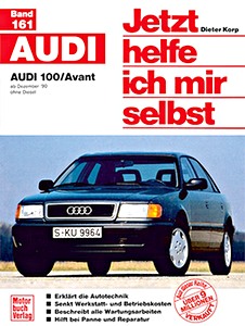 Book: Audi 100 / Avant - Benziner (12/1990-8/1993) - Jetzt helfe ich mir selbst