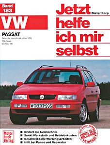 Boek: VW Passat - Benziner Vierzylinder (ohne 16 V) / TDI Diesel (11/1993-11/1996) - Jetzt helfe ich mir selbst