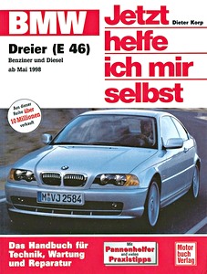 Livre: BMW 3er-Reihe (E46) - Benzin- und Dieselmotoren (5/1998-2006) - Jetzt helfe ich mir selbst