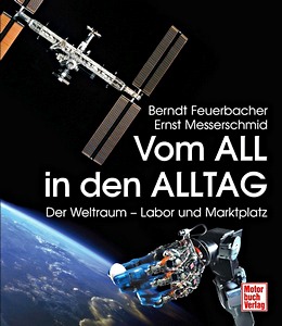 Livre : Vom All in den Alltag - Der Weltraum - Labor und Marktplatz 