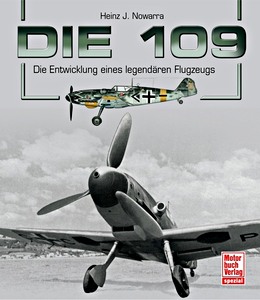 Boek: Die 109 - Die Entwicklung eines legendaren Flugzeugs