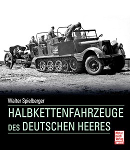 Livre : Halbkettenfahrzeuge des deutschen Heeres
