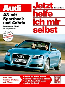 Livre: Audi A3 mit Sportback und Cabrio - Benziner und Diesel (ab 2003) 