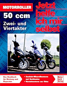 Boek: Motorroller - 50 ccm, Zwei- und Viertakter - Handbuch für Wartung und Reparatur - Jetzt helfe ich mir selbst